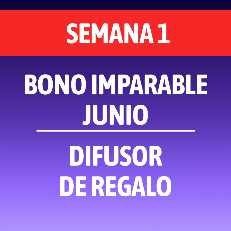 Bono Imparable Junio Semana 1