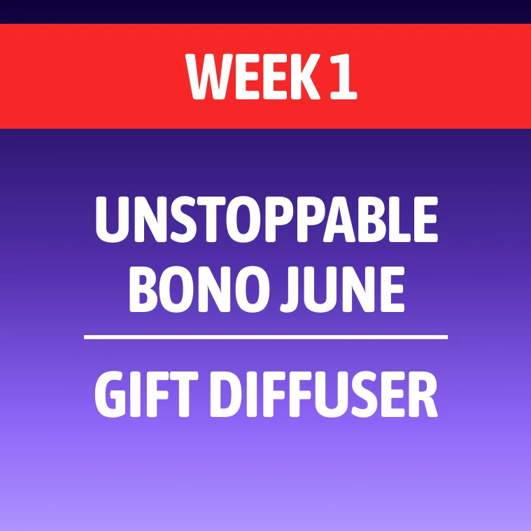 Unstoppable Bonus June Week 1